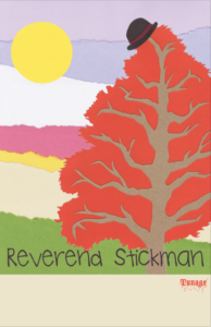 Tunage Magazine - Reverend Stickman